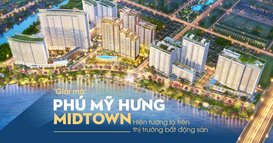 Phú Mỹ Hưng Midtown trở thành hiện tượng trên thị trường BDS